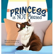 Princess is NOT Pleased, (Hardcover)