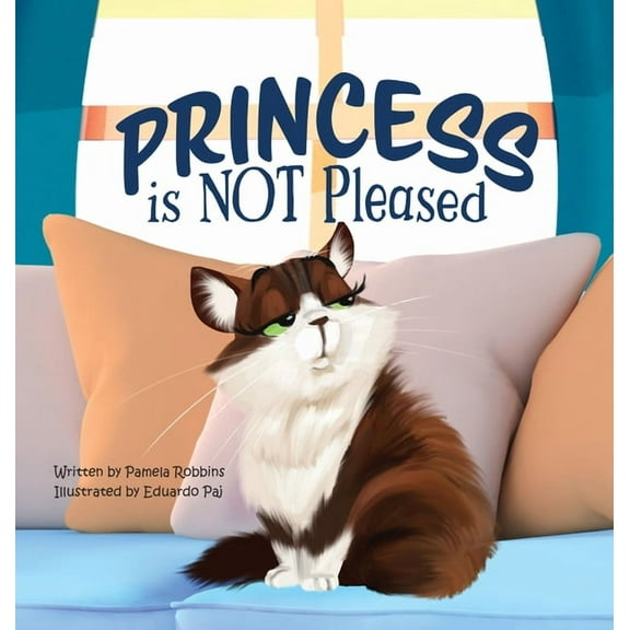 Princess is NOT Pleased, (Hardcover)