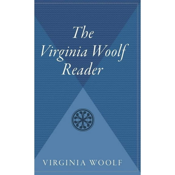 Virginia Woolf Library The Virginia Woolf Reader, (Hardcover)