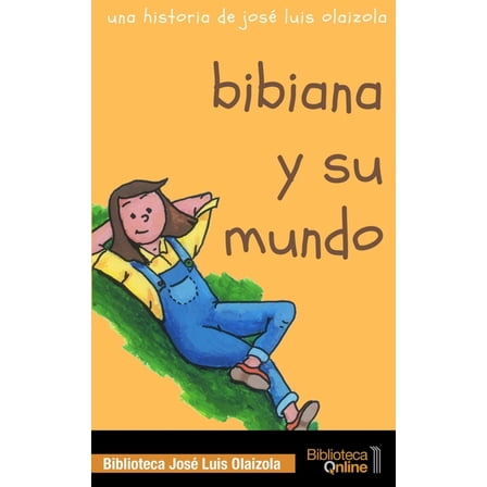 Bibiana y su mundo (Spanish Edition)