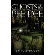 Ghosts of the Pee Dee (Hardcover)