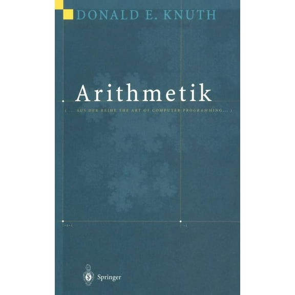 Arithmetik: Aus Der Reihe the Art of Computer Programming, (Hardcover)