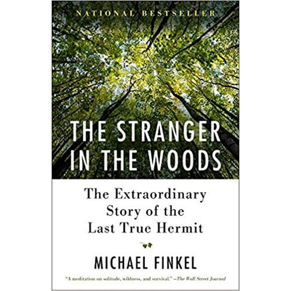 L'étranger dans les Bois par Michael Finkel Livre de Poche 2018