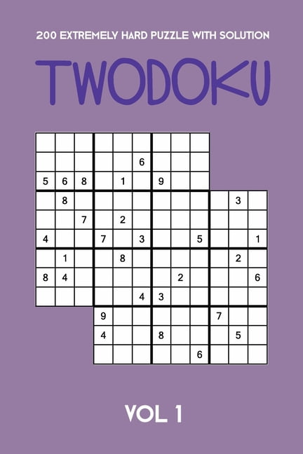 200 Extremely Hard Puzzle With Solution Twodoku Vol 1 Two Overlapping 