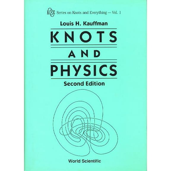 Knots and Physics (2nd Edition) (V1), (Hardcover)