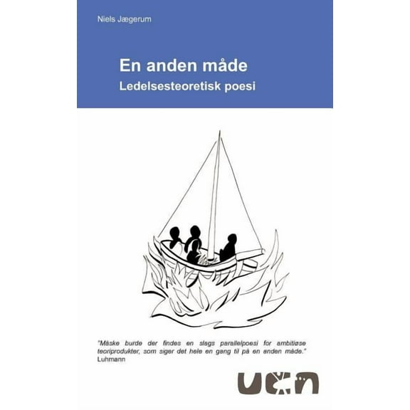 En anden måde: - ledelsesteoretisk poesi, (Paperback)