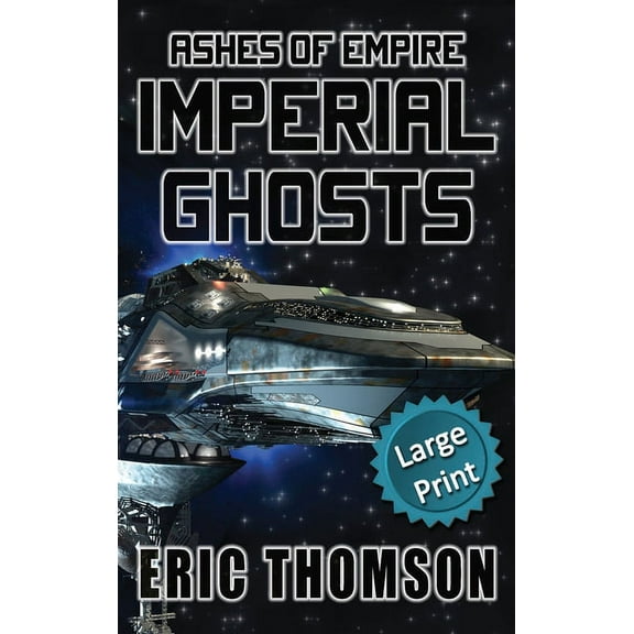 Ashes of Empire Imperial Ghosts, Book 5, (Hardcover)