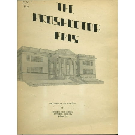 (Custom Reprint) Yearbook: 1945 Superior High School - Prospector Yearbook (Superior AZ)