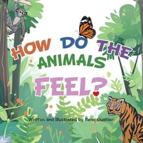 How Do The Animals Feel?, (Paperback)
