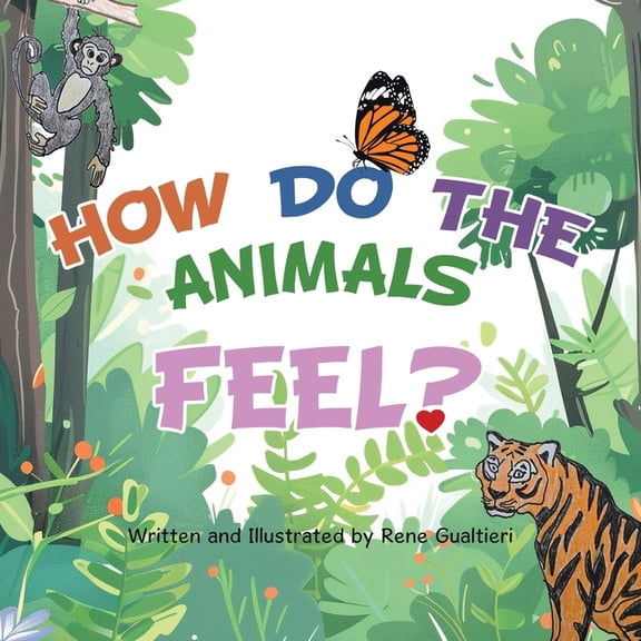 How Do The Animals Feel?, (Paperback)