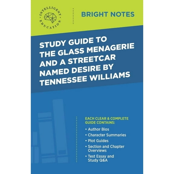 Bright Notes Study Guide to The Glass Menagerie and A Streetcar Named Desire by Tennessee Williams, (Paperback)