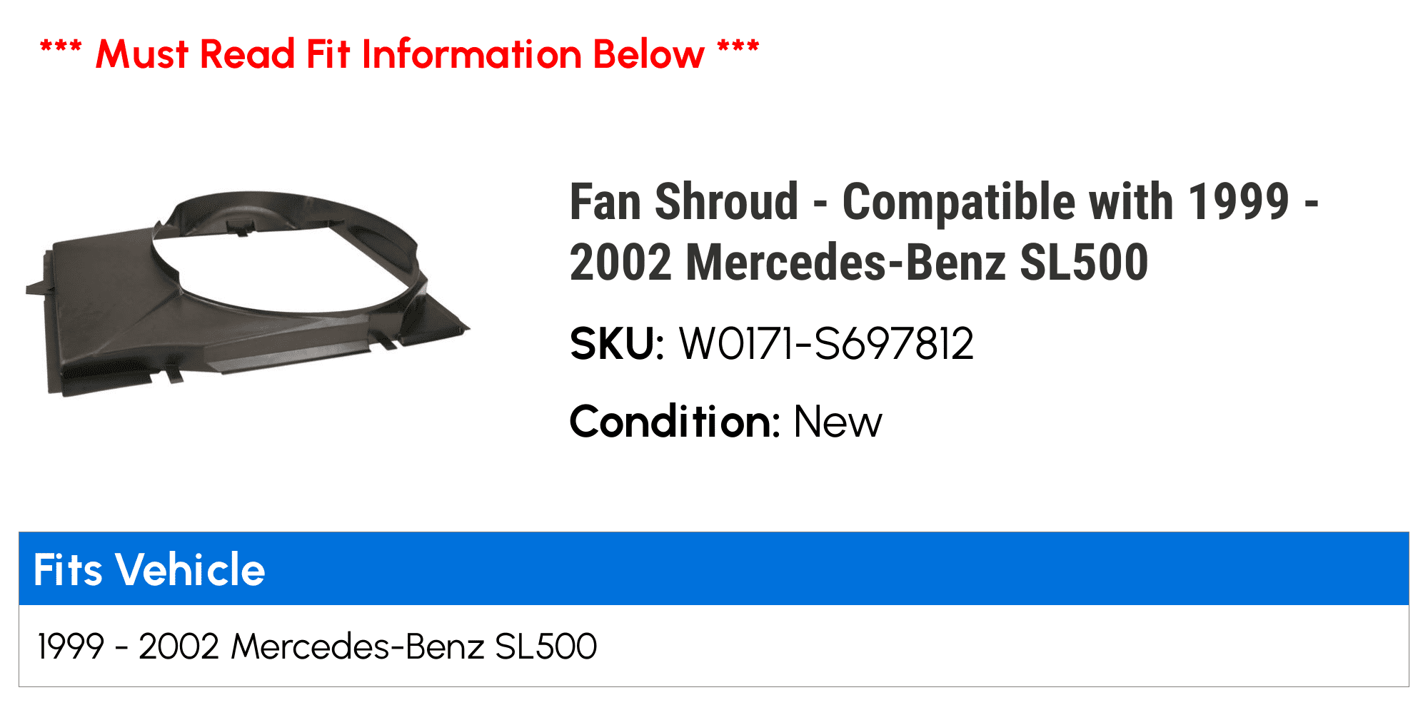 Compatible with 1999-2002 Mercedes-Benz SL500 Fan Shroud 