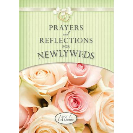 Prayers and Reflections for Newlyweds (Best Marriage Advice For Newlyweds)