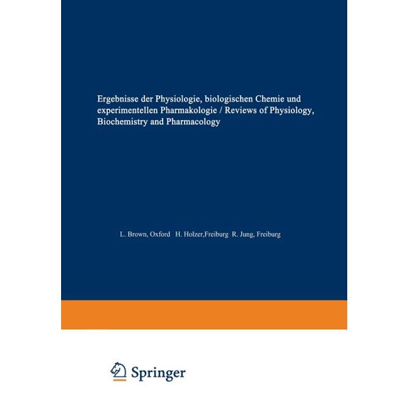 Ergebnisse Der Physiologie, Biologischen Ergebnisse Der Physiologie / Reviews of Physiology: Biologischen Chemie Und Experimentellen Pharmakologie / Biochemistry, Book 62, (Paperback)