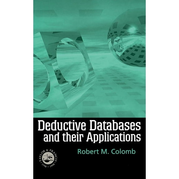Deductive Databases and Their Applications, (Hardcover)
