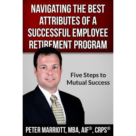 Navigating the Best Attributes of a Successful Employee Retirement Program - (Best Employee Appreciation Programs)