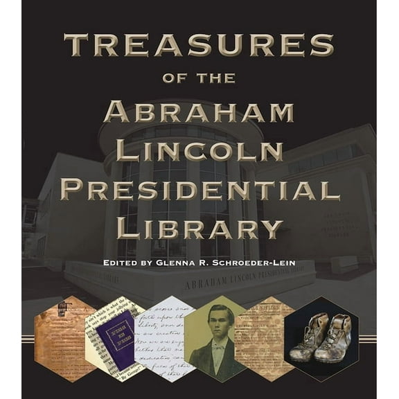 Treasures of the Abraham Lincoln Presidential Library (Paperback)