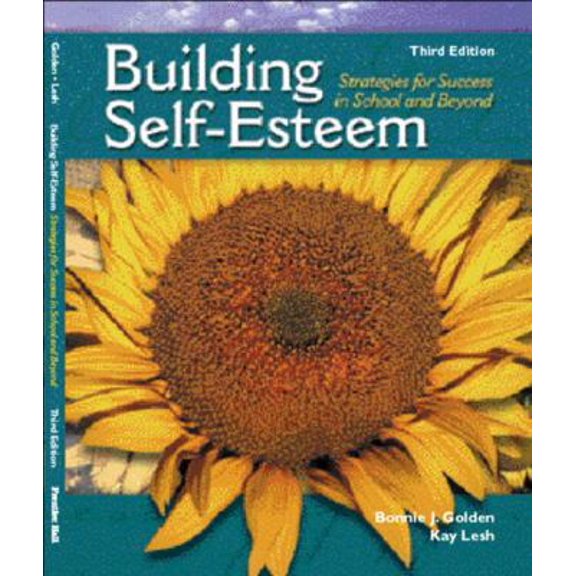 Pre-Owned Building Self-Esteem: Strategies for Success in School and Beyond (Paperback) 0130933791 9780130933799