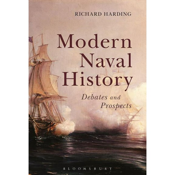 Modern Naval History: Debates and Prospects, (Paperback)