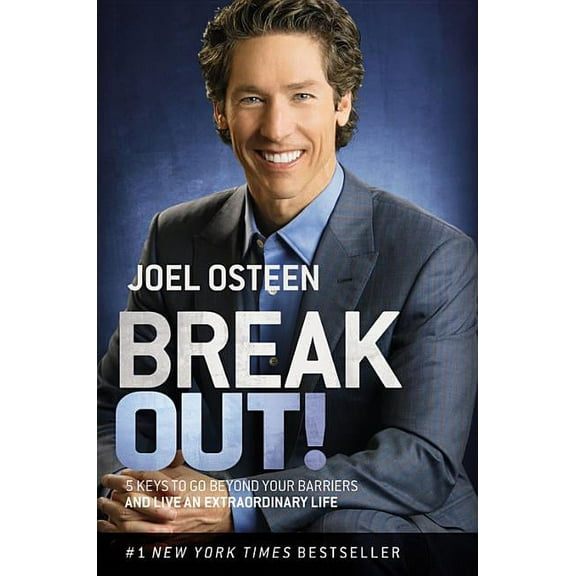 Break Out!: 5 Keys to Go Beyond Your Barriers and Live an Extraordinary Life