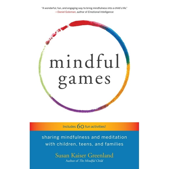 Pre-Owned Mindful Games: Sharing Mindfulness and Meditation with Children, Teens, and Families (Paperback) 1611803691 9781611803693