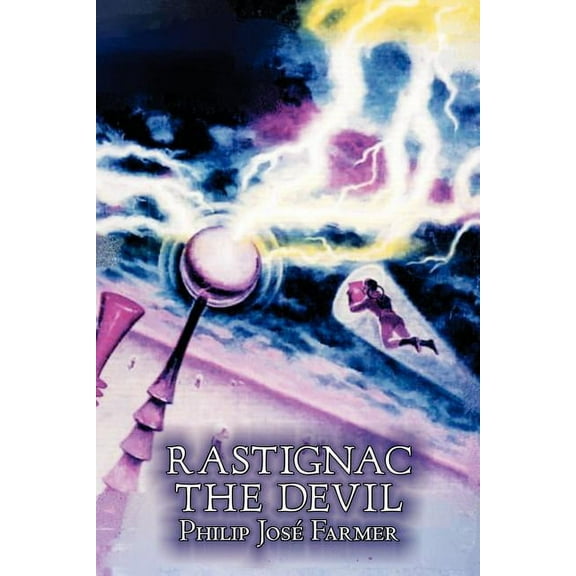 Rastignac the Devil by Philip Jose Farmer, Science, Fantasy, Adventure, (Paperback)