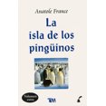 thumbnail image 1 of LA ISLA DE LOS PINGUINOS GRUPO EDITORIAL TOMO ANATOLE FRANCE, 1 of 1
