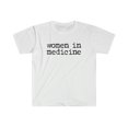 thumbnail image 1 of Women in Medicine Doctor Graduation MD Shirt, Gifts, Tshirt, Tee, 1 of 2