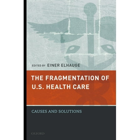 UPC: 9780195390131 | The Fragmentation of U.S. Health Care (Hardcover)