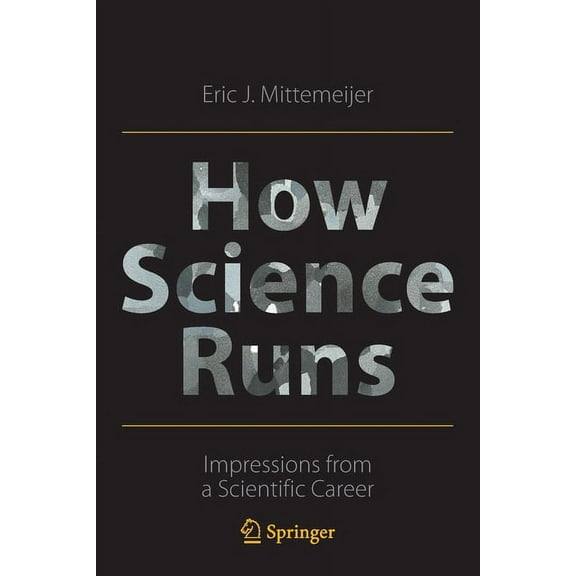 How Science Runs: Impressions from a Scientific Career, (Paperback)