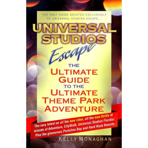 Pre-Owned Universal Studios Escape: The Ultimate Guide to the Ultimate Theme Park Adventure (Paperback) 1887140123 9781887140126