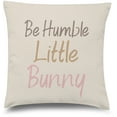 thumbnail image 1 of Awkward Styles Nursery Decorative Pillow Covers Be Humble Little Bunny Throw Cushion Case, 1 of 2