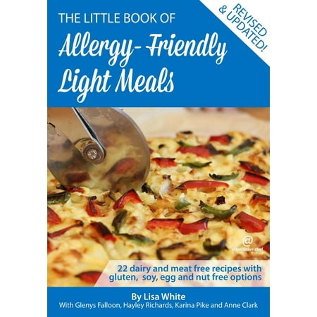 Soy Free Eggs Light Meals: 22 Dairy and Meat Free Recipes with Gluten, Soy, Egg and Nut Free Options - eBook ()