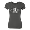 thumbnail image 2 of Wild Bobby Make Heaven Crowded Inspirational/Christian Women Slim Fit Junior Tee, Dark Grey, X-Large, 2 of 5