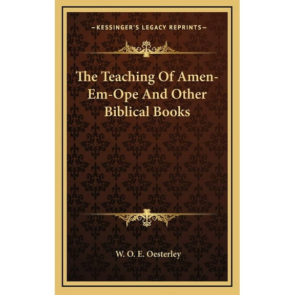 The Teaching Of Amen-Em-Ope And Other Biblical Books, (Hardcover)