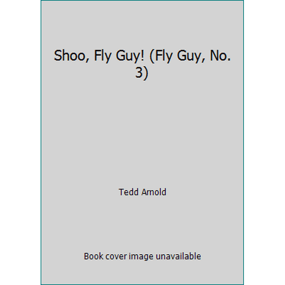 Pre-Owned Shoo, Fly Guy! (Fly Guy, No. 3) by Tedd Arnold (Paperback), Children's Books, English
