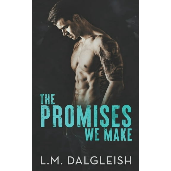 The Promises We Make: A Best Friends to Lovers Rockstar Romance