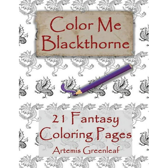 Color Me Blackthorne : 21 Fantasy Coloring Pages (Paperback)