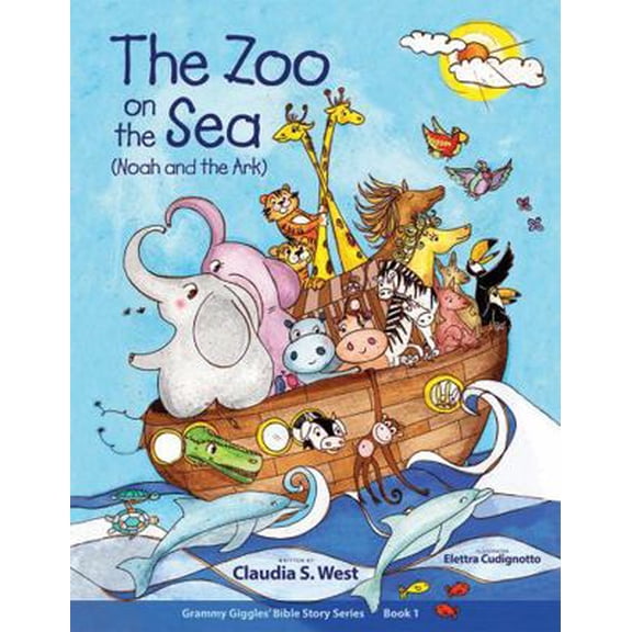 Pre-Owned The Zoo on the Sea: Noah and the Ark (Grammy Giggles Bible Story Books) (Paperback) 1733878459 9781733878456