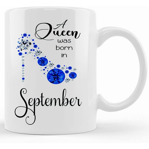 Queen September Digital Design For Sublimation, Ceramic Novelty Coffee Mug, Tea Cup, Gift Present For Birthday, Christmas Thanksgiving Festival, 11oz Sarcasm With Sayings Mug