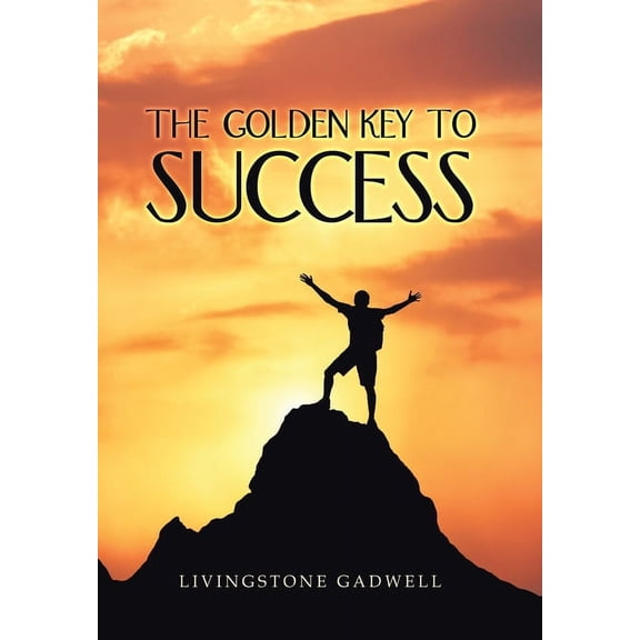 The Golden Key to Success (Hardcover)
