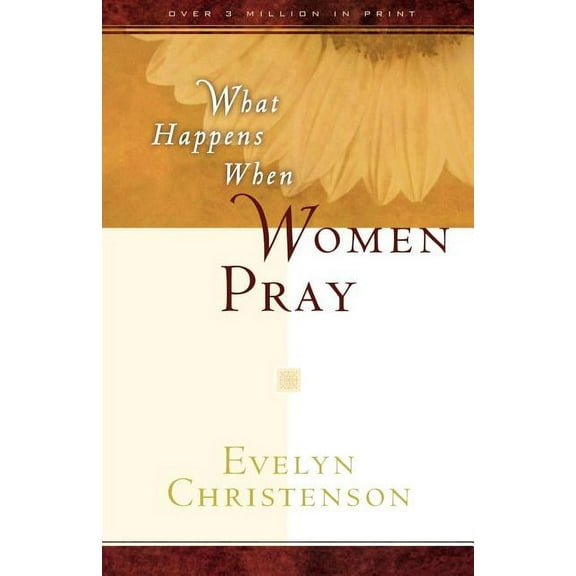 What Happens When Women Pray, (Paperback)