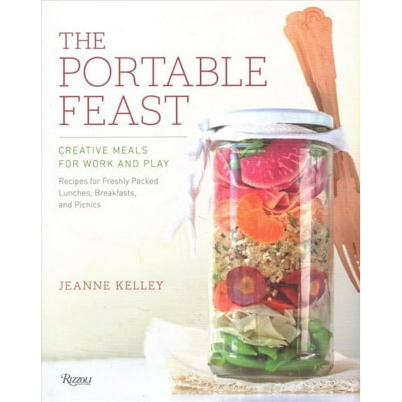 The Portable Feast : Creative Meals for Work and Play (Hardcover)