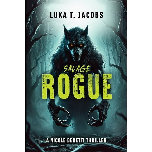 Savage Rogue: A Nicole Beretti Thriller, (Paperback)