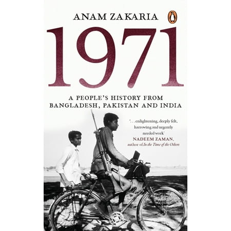 1971: A People's History from Bangladesh, Pakistan and India, (Paperback)