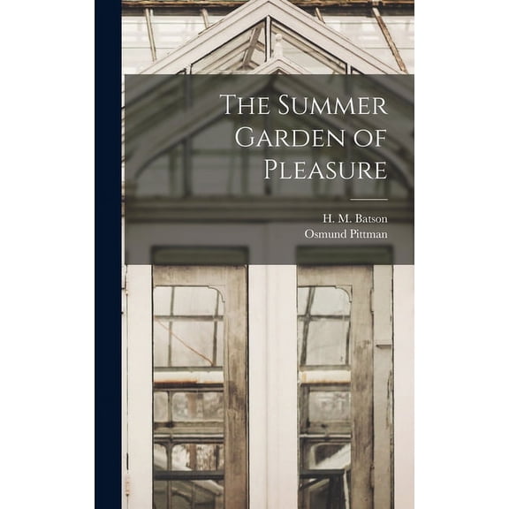 The Summer Garden of Pleasure (Hardcover)