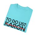 thumbnail image 3 of Inspiring Vacations To Do List Karon City Travel Tourism Gag Karon  Funny Sarcasm Novelty Traveling Men Women Unisex Garment-Dyed T-shirt, 3 of 4