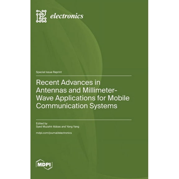 Recent Advances in Antennas and Millimeter-Wave Applications for Mobile Communication Systems, (Hardcover)