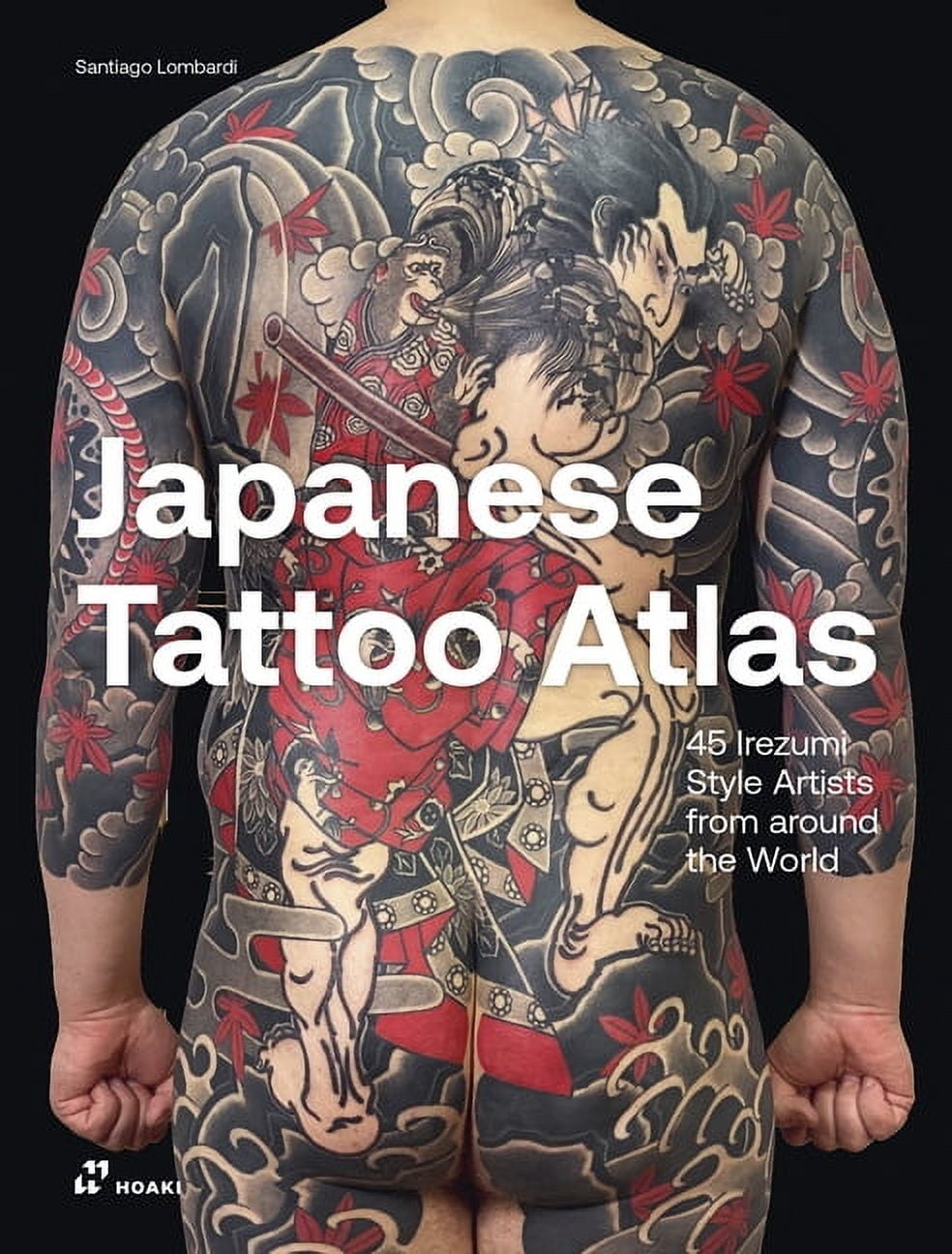 Tattoo Art Collection Tokyo Ink The Secret Meaning of Irezumi