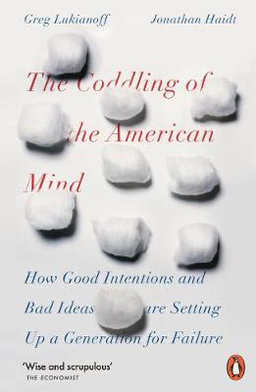 the atlantic coddling of the american mind the atlantic coddling of the american mind